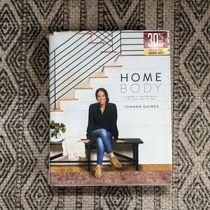 Home Body by - Joanna Gaines
